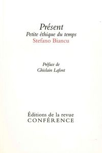 PRESENT - PETITE ETHIQUE DU TEMPS