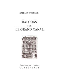 BALCONS SUR LE GRAND CANAL