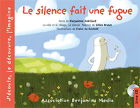 LE SILENCE FAIT UNE FUGUE (+CD)
