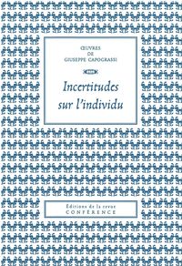 INCERTITUDES SUR L'INDIVIDU