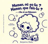 MAMAN, OU ES-TU ? MAMAN, QUE FAIS-TU ? (+CD +braille/GK)