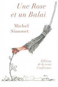 UNE ROSE ET UN BALAI
