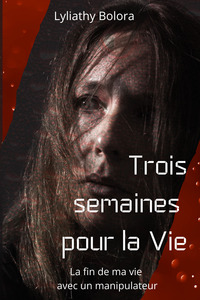 Trois semaines pour la vie