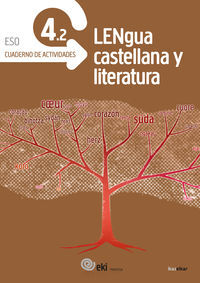 DBH 4 - EKI - LENGUA CASTELLANA Y LITERATURA 4. CUADERNO DE ACTIVIDADES 4.2
