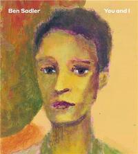 BEN SADLER: YOU AND I /ANGLAIS