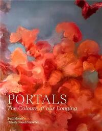 Portals The Colours of our Longing /anglais
