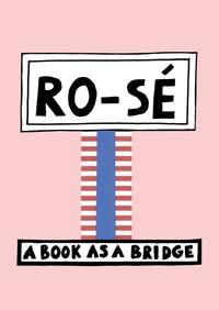 RO-SE - A BOOK AS A BRIDGE