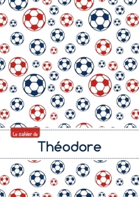 CAHIER THEODORE BLANC,96P,A5 FOOTBALLPARIS