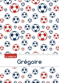 Le cahier de Grégoire - Blanc, 96p, A5 - Football Paris