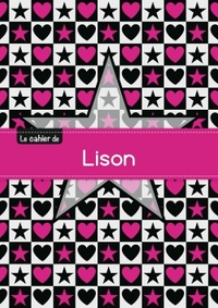Le cahier de Lison - Séyès, 96p, A5 - Étoile et c ur