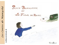 LES CONTES DE MAMYSHÂ N°3 PETIT BONHOMME ET LA FLEUR DE NACRE