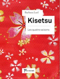 Kisetsu - Les quatre saisons