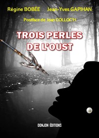TROIS PERLES DE L'OUST