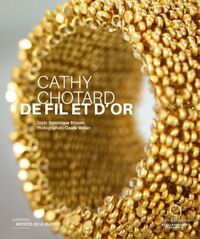 Cathy Chotard De fil et d'or
