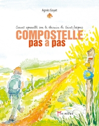 Compostelle pas à pas - Carnet aquarellé sur le chemin de Sa