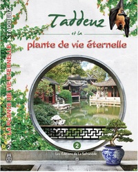 TADDEUZ ET LA PLANTE DE VIE ÉTERNELLE