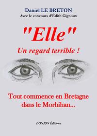 ELLE, UN REGARD TERRIBLE !