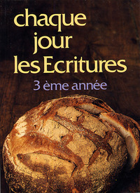 Chaque jour les Écritures : 3° année