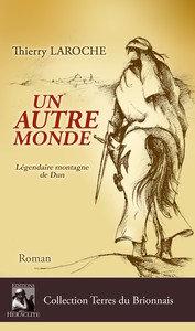 UN AUTRE MONDE - ROMAN HISTORIQUE