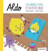 ALDO ETA ARREBA TXIKIA = ALDO ET SA PETITE SCEUR