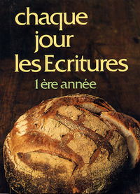 Chaque jour les Écritures : 1° année