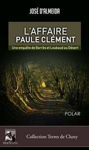 L'AFFAIRE PAULE CLEMENT, UNE ENQUETE DE BARRES ET LOUBAUD AU DESERT