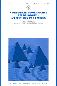 CORPORATE GOVERNANCE EN BELGIQUE : L'EFFET DES PYRAMIDES