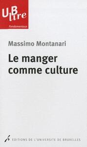LE MANGER COMME CULTURE