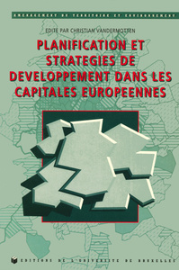 PLANIFICATION ET STRATEGIES DE DEVELOPPEMENT DANS LES CAPITALES EUROPEENNES