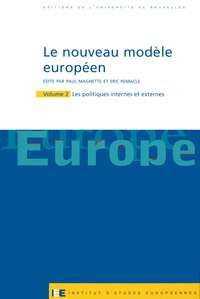 LE NOUVEAU MODELE EUROPEEN T2. LES POLITIQUES INTERNES ET EXTERNES