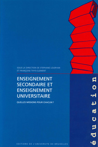 ENSEIGNEMENT SECONDAIRE ET ENSEIGNEMENT UNIVERSITAIRE : QUELLES MISSIONS ?