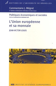 L UNION EUROPEENNE ET SA MONNAIE 3E ED REFONDUE ET MISE A JOUR