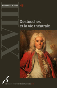 Destouches et la vie théatrale