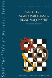 SYMBOLES ET SYMBOLISME DANS LA FRANC-MACONNERIE T2