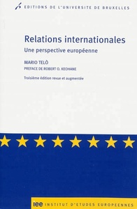 RELATIONS INTERNATIONLES. UNE PERSPECTIVE 3 ED REVUE ET AUGMENTEE