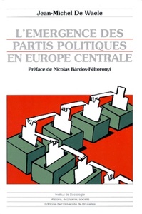 L'EMERGENCE DES PARTIS POLITIQUES EN EUROPE CENTRALE