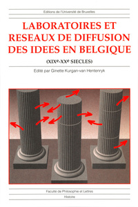 LABORATOIRES ET RESEAUX DE DIFFUSION DES IDEES EN BELGIQUE