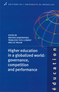 HIGHER EDUCATION IN A GLOBALIEZD WORLD / GOVERNANCE, COMPETITION AND PERFORMANCE