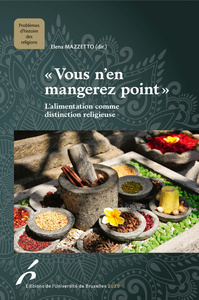 "VOUS N'EN MANGEREZ POINT" - L'ALIMENTATION COMME DISTINCTION RELIGIEUSE