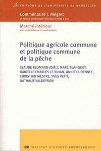 POLITIQUE AGRICOLE COMMUNE ET POLITIQUE COMMUNE DE LA PECHE 3 ED ENTIEREMENT REF