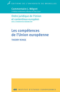 Les compétences de l'union européenne. Commentaire j. Mégret 3ed entièrement réf
