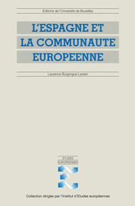 L'ESPAGNE ET LA COMMUNAUTE EUROPEENNE : L'ETAT DES AUTONOMIES