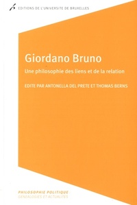 GIORDANO BRUNO. UNE PHILOSOPHIE DES LIENS ET DE LA RELATION