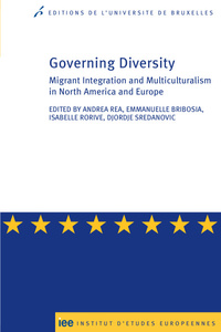 GOVERNING DIVERSITY. MIGRANT INTEGRATION AND MULTICULTURALISM IN NORTH AMERICA &