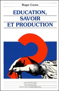 EDUCATION, SAVOIR ET PRODUCTION