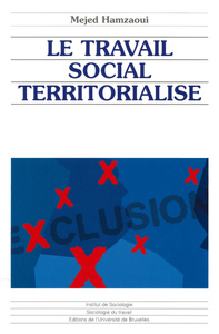 LE TRAVAIL SOCIAL TERRITORIALISE