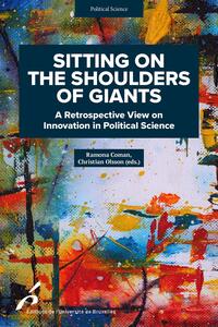 SITTING ON THE SHOULDERS OF GIANTS? - A RETROSPECTIVE VIEW ON INNOVATION IN POLITICAL SCIENCE