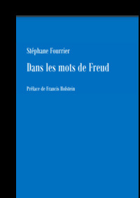 DANS LES MOTS DE FREUD