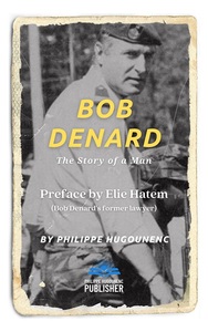 BOB DENARD - THE STORY OF A MAN