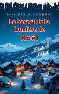 Le Secret de la Lumière de Noël